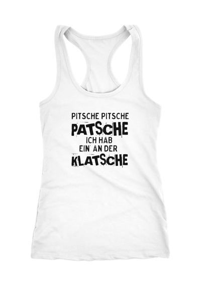 Майка женская безрукавка с надписью Pitsche Pitsche Patsche У меня есть одна на шлепке Racerback ®